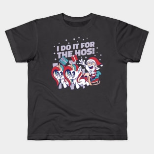 I Do It For The Hos Kids T-Shirt